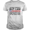 I’m Not Perfect But I Am Taiwanese And That’s Kind Of The Same Thing T-Shirt Classic Men's T-shirt