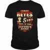 I’m a reyes I don’t stop when I’m tired I stop when I’m done  Classic Men's T-shirt