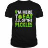 I’m here to eat all of the pickles  Classic Men's T-shirt