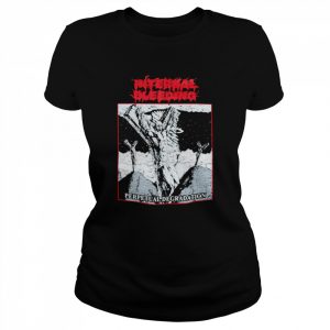 Internal bleeding perpetual degradation  Classic Women's T-shirt