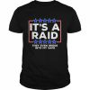 It’s A Raid they even broke into my safe T-Shirt Classic Men's T-shirt