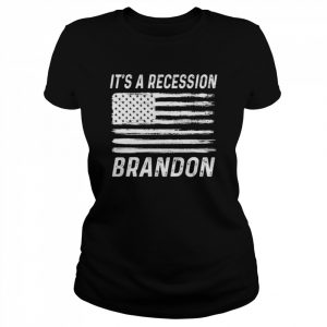 It’s A Recession Brandon America  Classic Women's T-shirt