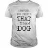 It’s Better A Dog Friend That A Friend Dog Shirt Classic Men's T-shirt