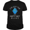 I’ve got the empty nest blues  Classic Men's T-shirt