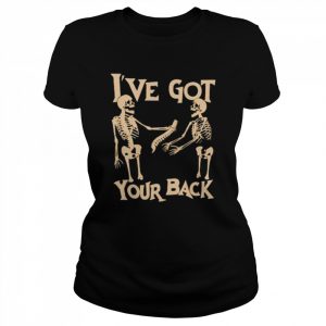 I’ve got your back  Classic Women's T-shirt