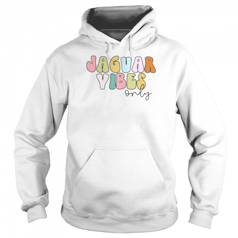 Jaguar Vibes Only Shirt Unisex Hoodie