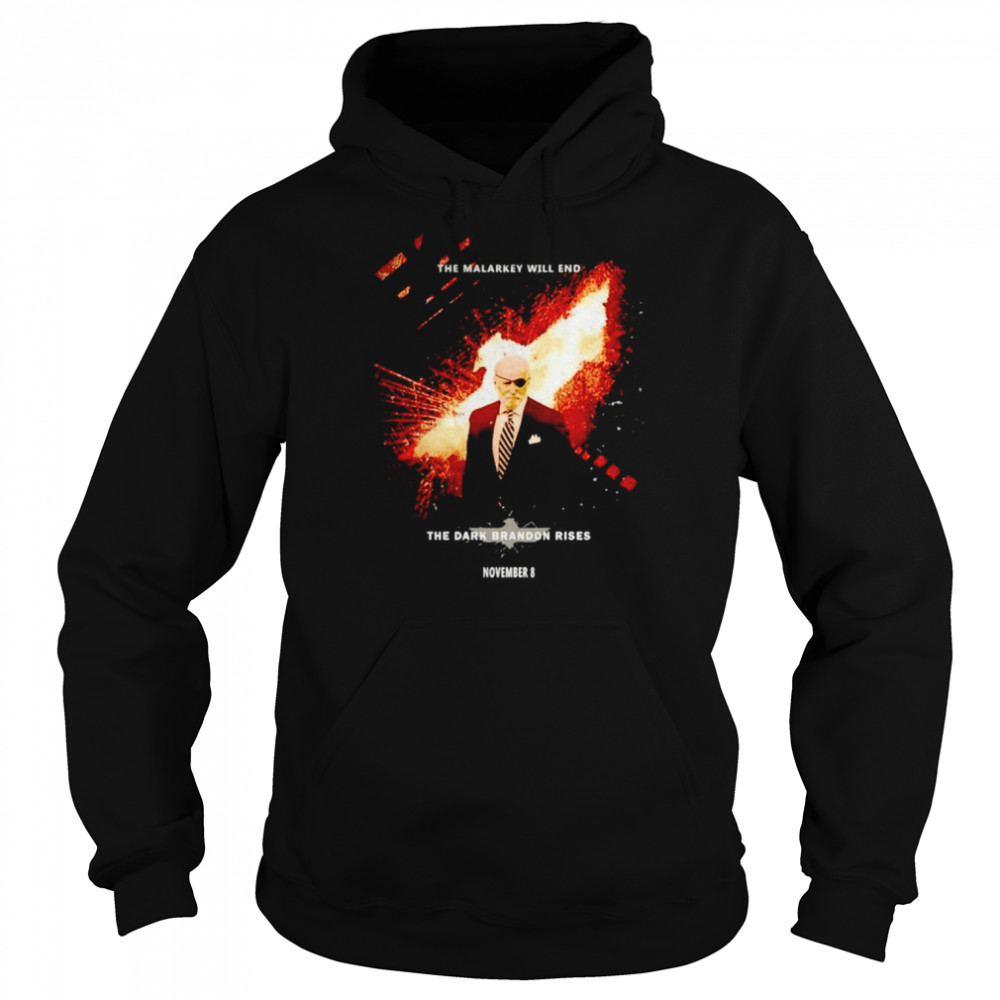 Joe Biden the malarkey will end the dark brandon rises  Unisex Hoodie