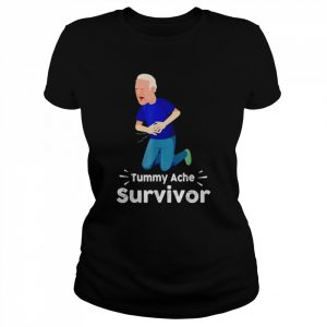 Joe Biden tummy ache survivor  Classic Women's T-shirt