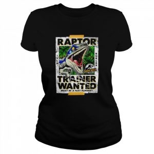 Jurassic Park Jurassic World Raptor Trainer Wanted Poster Shirt Classic Women's T-shirt