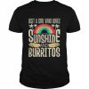 Just A Girl Who Loves Sunshine and Burritos T-Shirt Classic Men's T-shirt