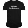 Kill The Kardashians New Shirt Classic Men's T-shirt