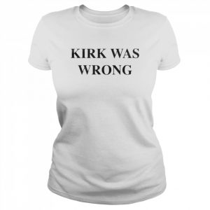 Kirk was wrong T- Classic Women's T-shirt