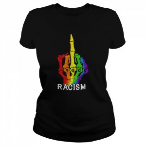 LGBT Skeleton Hand fuck racism  Classic Women's T-shirt