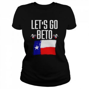 Let’s Go Beto Shirt Classic Women's T-shirt