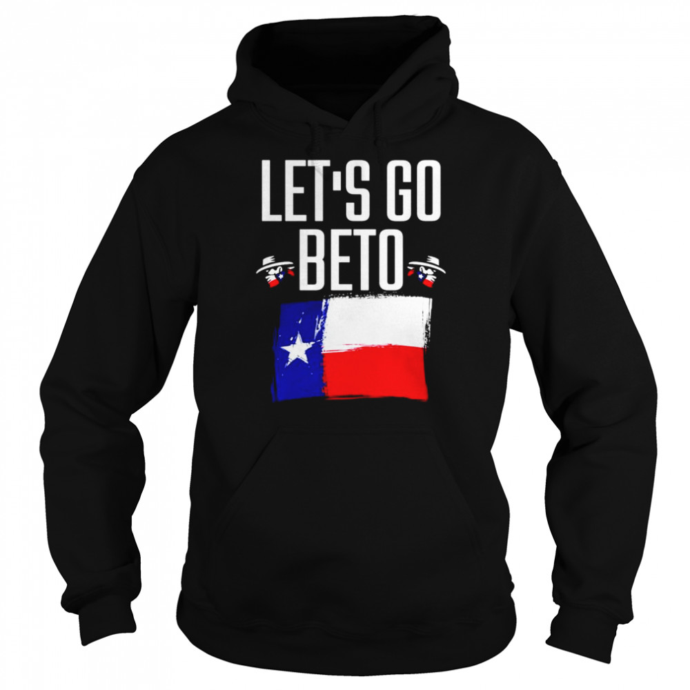 Let’s Go Beto Shirt Unisex Hoodie