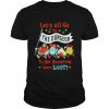 Let’s all go to the dungeon to get ourselves some loot  Classic Men's T-shirt