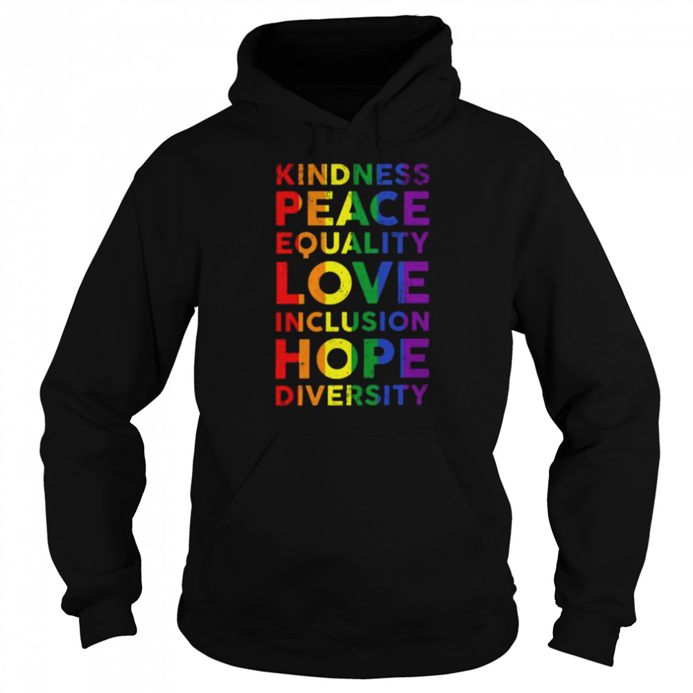 Lgbt kindness peace equality love inclusion hope diversity  Unisex Hoodie