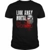 Look Away Mortal I’m Working Welding T-Shirt Classic Men's T-shirt