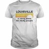 Louisville a sunny place for shady people  Classic Men's T-shirt