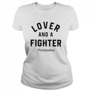 Lover and a fighter  Classic Women's T-shirt