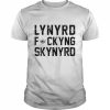 Lynyrd Fuckyng Skynyrd  Classic Men's T-shirt