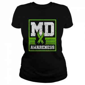 MD Duchenne Muscular Dystrophy  Classic Women's T-shirt