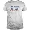 Makes Me Want A Hot Dog Real Bad T-Shirt Classic Men's T-shirt