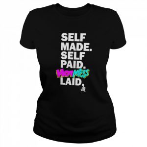 Matt Cardona Self Made Self Paid Hot Mess Laid Tees Pro Wrestling T-Shirt Classic Women's T-shirt