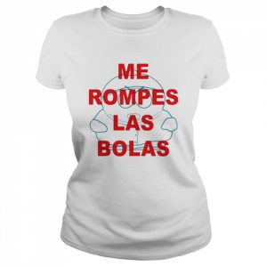 Me rompes las bolas  Classic Women's T-shirt