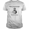 Meh good enough Mediocrates  Classic Men's T-shirt