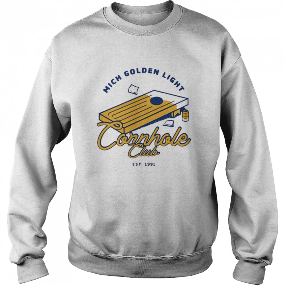 Mich Golden Light Cornhole Club Est 1991 Shirt Unisex Sweatshirt