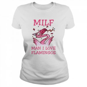 Milfs Day Milf Man I Love Flamingos  Classic Women's T-shirt