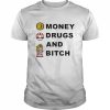 Money Drugs And Bitch Shirt Classic Men's T-shirt