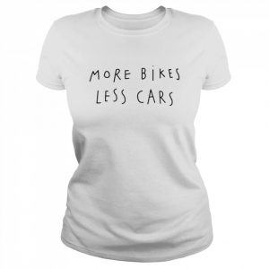 More Bikes Less Cars Shirt Classic Women's T-shirt