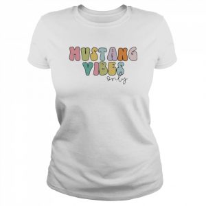 Mustang Vibes Only Shirt Classic Women's T-shirt