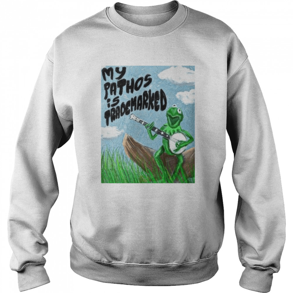 My Pathos Is Trademarked  Unisex Sweatshirt