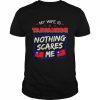 My Wife Is Taiwanese Nothing Scares Me Flag Of Taiwan Shirt Classic Men's T-shirt