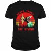 Never trust the living retro vintage  Classic Men's T-shirt