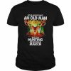 Never underestimate an old Man who loves Hunting and was born in March 2022  Classic Men's T-shirt