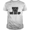 NickiMinaj Nicki Fmo We Go Up Shirt Classic Men's T-shirt