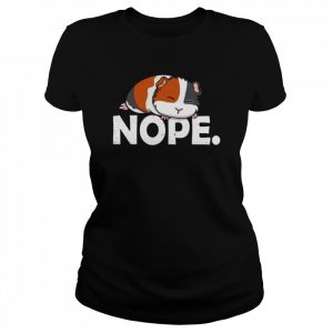 Nope I’m Lazy Guinea Pig  Classic Women's T-shirt