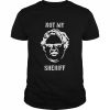 Not my Sheriff  Classic Men's T-shirt