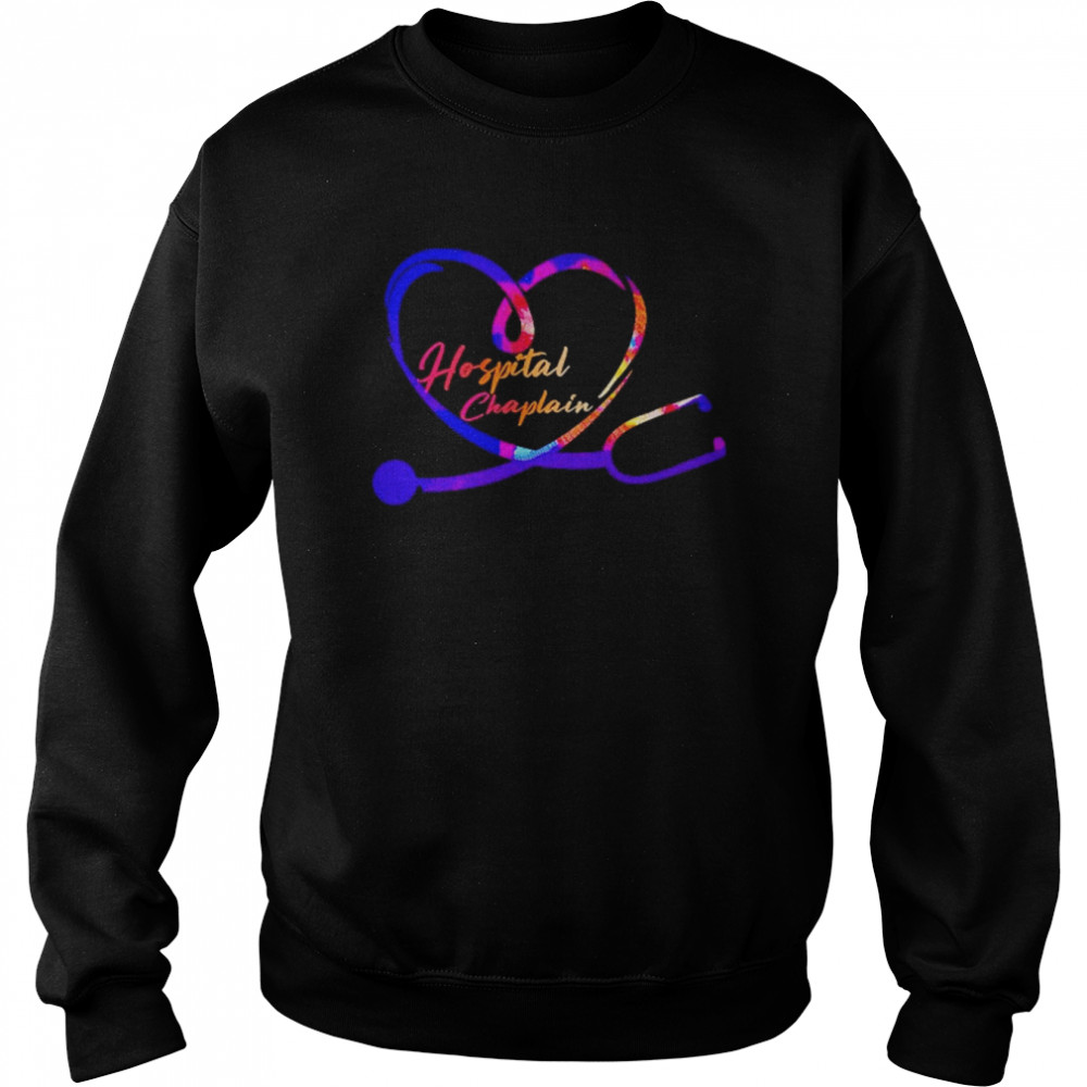 Nursing Is A Work Of Heart Hospital Chaplain Shirt Unisex Sweatshirt