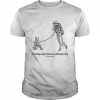 Of fucking course nicole is a leash mom  Classic Men's T-shirt