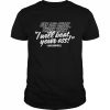 One ass cheek three toes i will beat your ass dan campbell  Classic Men's T-shirt