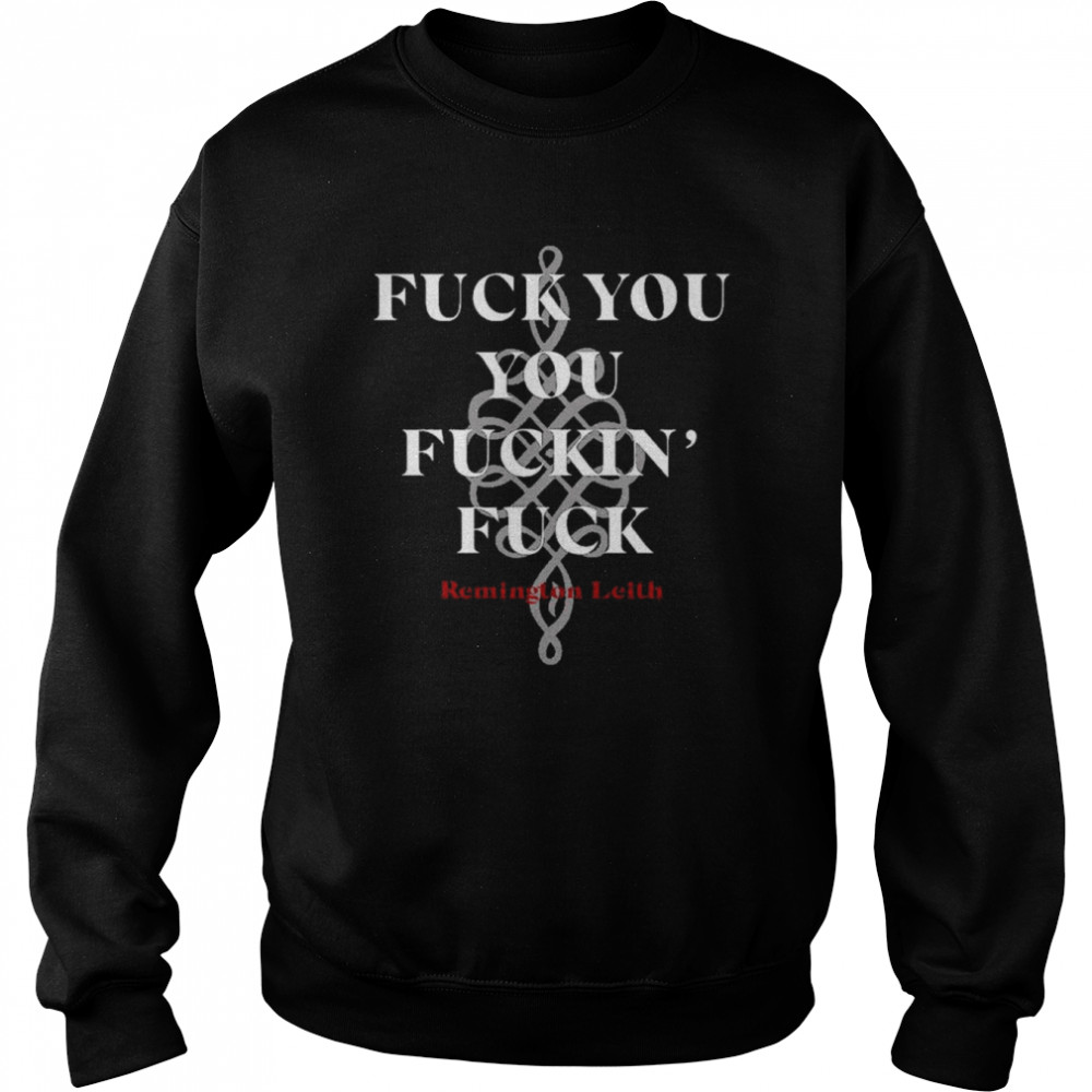 Palayeroyale The Fuck You Shirt Unisex Sweatshirt