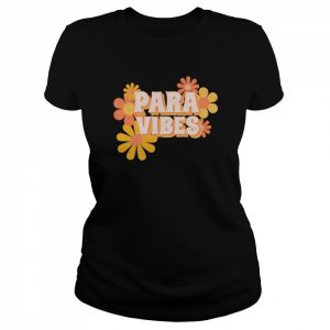 Paraprofessional Vibes Flowers Shirt Classic Women's T-shirt