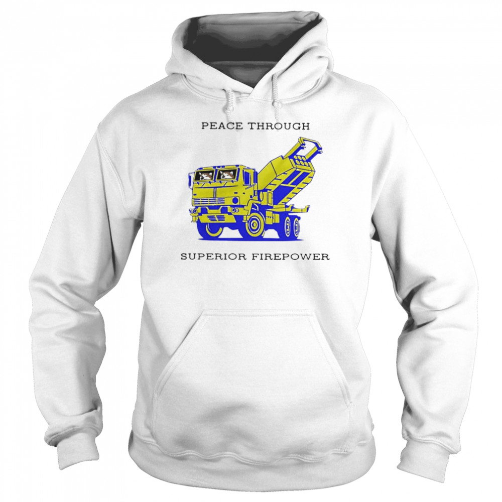 Peace through superior firepower  Unisex Hoodie