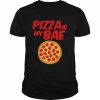 Pizza Is My Bae Pepperoni Pizza Meat Cheese Sauce  Classic Men's T-shirt