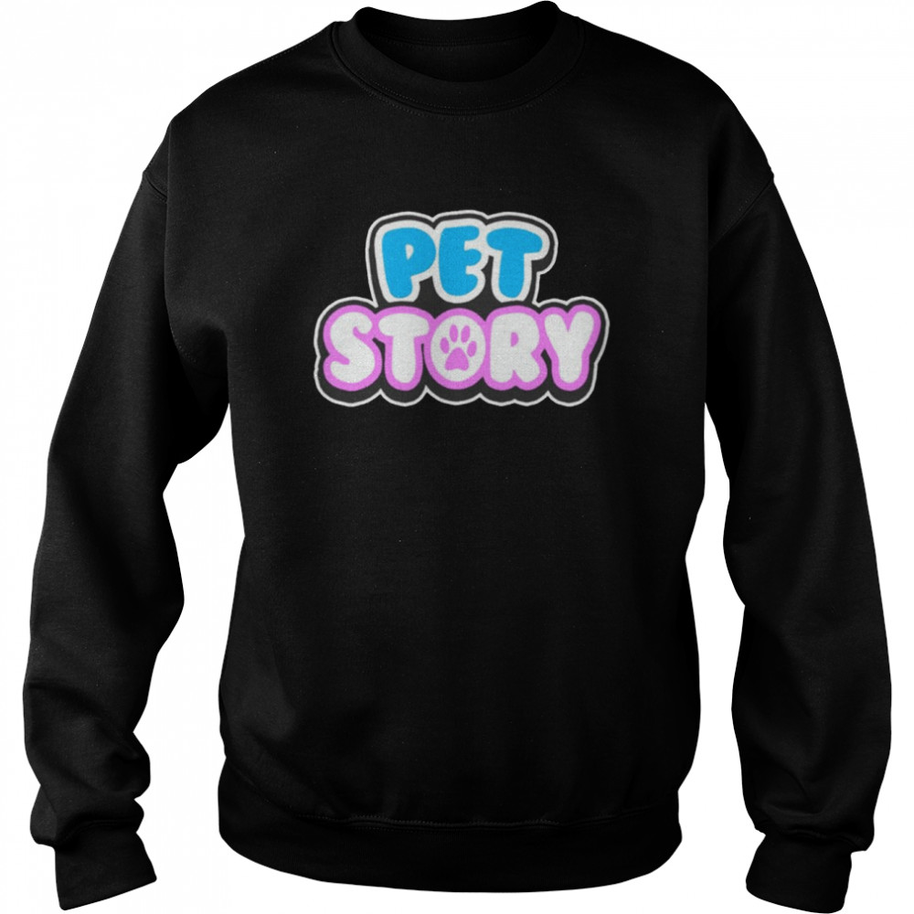 Ponchokings pet story  Unisex Sweatshirt